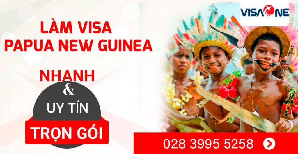 dich vu lam visa papua new guinea